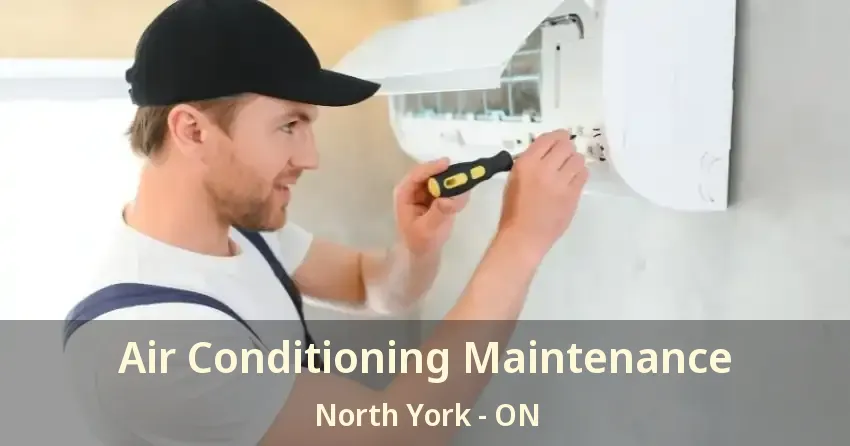 Air Conditioning Maintenance North York - ON