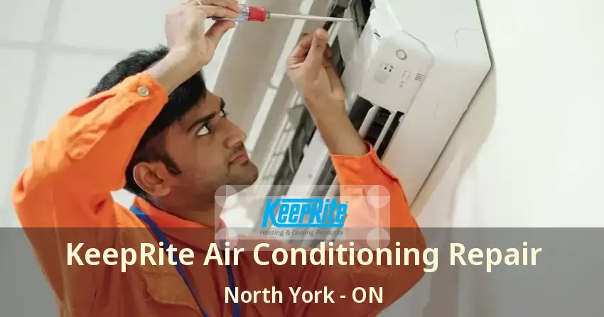 KeepRite Air Conditioning Repair North York - ON
