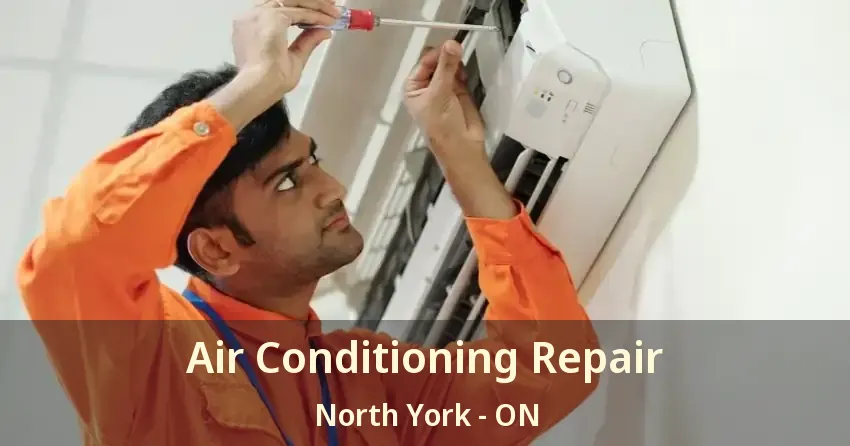 Air Conditioning Repair North York - ON