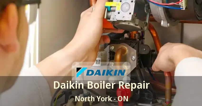 Daikin Boiler Repair North York - ON