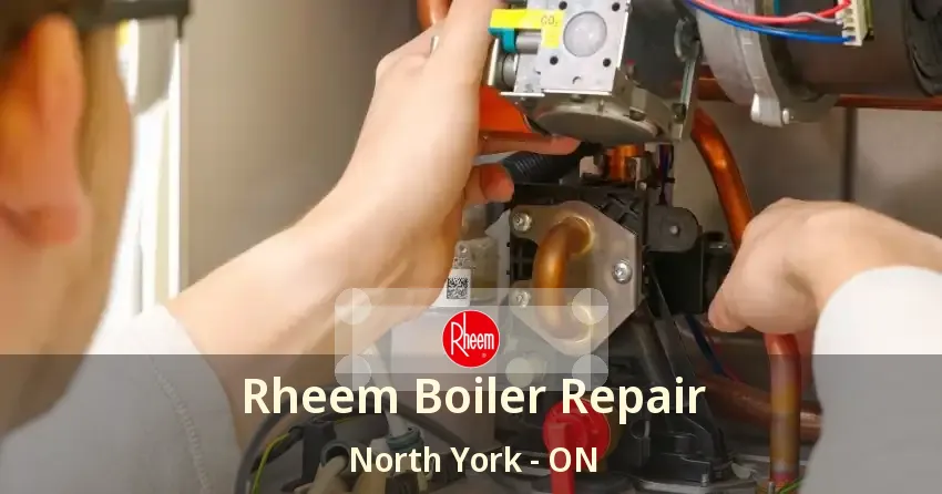 Rheem Boiler Repair North York - ON