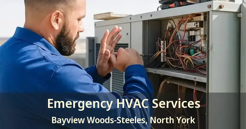 Emergency HVAC Services Bayview Woods-Steeles, North York - ON