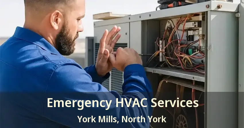 Emergency HVAC Services York Mills, North York - ON