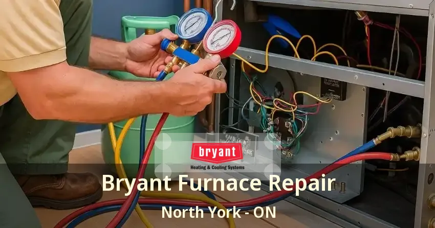 Bryant Furnace Repair North York - ON
