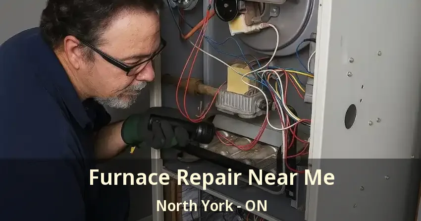 Furnace Repair Near Me North York - ON