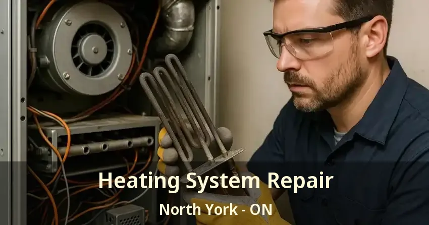 Heating System Repair North York - ON